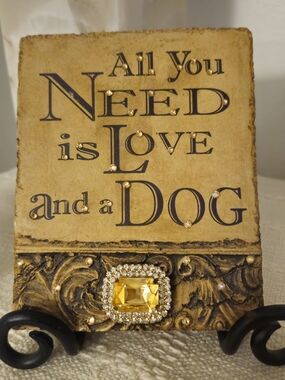 All You Need Is Love and a Dog Decorative Plaque - Home Accent
